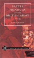 Battle Honours of the British Army: From Tangier, 1662, to the Commencement of the Reign of King Edward VII 184342259X Book Cover