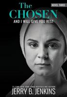 The Chosen: And I Will Give You Rest: A Novel Based on Season 3 of the Critically Acclaimed TV Series 1646071301 Book Cover