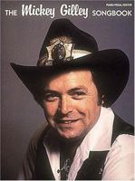 The Mickey Gilley Songbook 0793530121 Book Cover