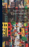 Babylon is Everywhere: the City as Man's Fate 1022890875 Book Cover