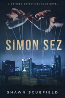 Simon Sez B0BRTPCHDY Book Cover