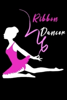Ribbon Dancer:: Rhythmic Gymnast Notebook Gymnastic Practice Writing Diary Ruled Lined Pages Book 120 Pages 6 x 9 softcover Gift for Gymnasts 1679016423 Book Cover