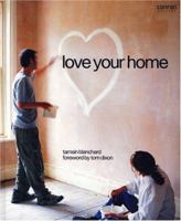 Love Your Home (Conran Octopus Interiors) 1840913746 Book Cover