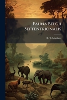 Fauna Belgii Septentrionalis 1246351714 Book Cover