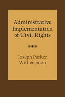 Administrative Implementation of Civil Rights 0292766505 Book Cover