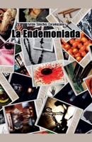 La endemoniada (Spanish Edition) B0F88Q6LVV Book Cover