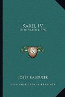 Karel IV: Otec Vlasti (1878) 1166173801 Book Cover