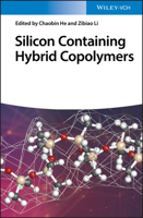 Silicon Containing Hybrid Copolymers: Synthesis, Properties, and Applications 3527346643 Book Cover