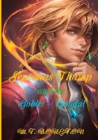 Septimus Thump and the Goblet of Gondal 0244342547 Book Cover