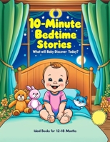 10-Minute Bedtime Stories: Ideal Books for 12-18 Months 0016218760 Book Cover