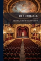 Der Eroberer: Schauspiel in fünf Akten 1175328960 Book Cover