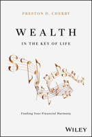 Wealth in the Key of Life: Finding Your Financial Harmony 1394268661 Book Cover