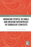 Managing People in Small and Medium Enterprises in Turbulent Contexts 0367786915 Book Cover
