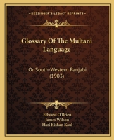 Glossary Of The Multani Language: Or South-Western Panjabi 1166477940 Book Cover