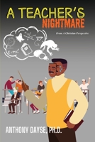 A Teacher's Nightmare 1965082122 Book Cover