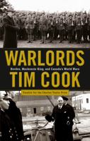 Warlords: Borden;mackenzie King And Canada's World Wars 0670065218 Book Cover