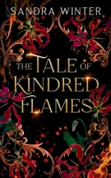 The Tale of Kindred Flames (The Legends of Light and Dark) 1919346309 Book Cover