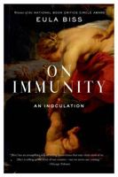 On Immunity: An Inoculation 1555976891 Book Cover