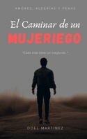 El Caminar De Un Mujeriego B087L8DX8X Book Cover