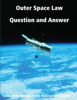Outer Space Law Question and Answer 1387758659 Book Cover