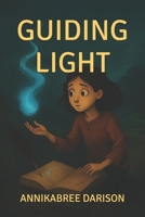 Guiding Light: Book One B0FKC2B6PF Book Cover