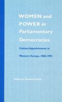 Women and Power in Parliamentary Democracies: Cabinet Appointments in Western Europe, 1968-1992 (Women & Politics, Vol 2) 0803217072 Book Cover