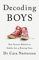 A Descifrando adolescentes.: La nueva ciencia sobre el sutil arte de educar hijos varones (Spanish Edition) 607557879X Book Cover