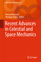 Recent Advances in Celestial and Space Mechanics 3319274627 Book Cover