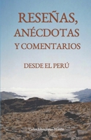 Reseñas, anécdotas y comentarios desde el Perú (Spanish Edition) B0CSG6B5H6 Book Cover