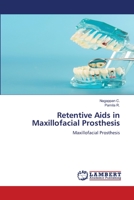 Retentive Aids in Maxillofacial Prosthesis 6205507870 Book Cover