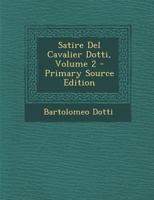 Satire del cavalier Dotti (2) 1017969493 Book Cover
