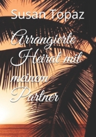 Arrangierte Heirat mit meinem Partner (German Edition) 1656479486 Book Cover
