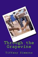 Through the Grapevine 1530764904 Book Cover