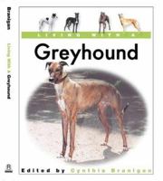 Living With a Greyhound 1860542956 Book Cover