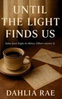 Until The Light Finds Us B0FCFQB7PM Book Cover