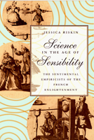 Science in the Age of Sensibility: The Sentimental Empiricists of the French Enlightenment 0226720799 Book Cover