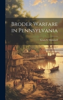 Broder Warfare in Pennsylvania 1022001442 Book Cover