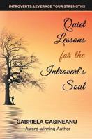 Quiet Lessons for the Introvert's Soul 1999424948 Book Cover