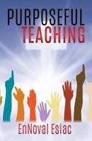 Purposeful Teaching 1545610894 Book Cover