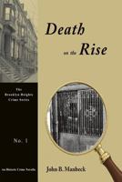 Death on the Rise: A Crime Novella 0692201912 Book Cover