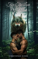 For the Love of Peace (Alpha Series) B0DNR7T1N9 Book Cover
