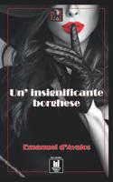 Un'insignificante borghese 1096953226 Book Cover