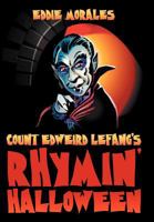 Count Edweird Lefang's Rhymin' Halloween 1938094018 Book Cover