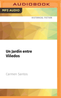 Un Jardín Entre Viñedos 1713605759 Book Cover