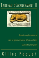 Tableau d'avancement II: Essais exploratoires sur la gouvernance d'un certain Canada français 2760339181 Book Cover