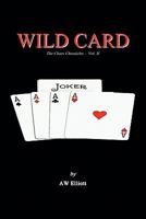 WILD CARD: CHRONICLES OF CHAOS – VOLUME II 1456871560 Book Cover