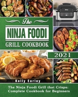 The Ninja Foodi Grill Cookbook 2021 1801247765 Book Cover