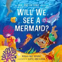 Evie & Dr Dino: Will We See a Mermaid? 0192785907 Book Cover