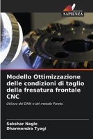 Modello Ottimizzazione delle condizioni di taglio della fresatura frontale CNC (Italian Edition) 6207158474 Book Cover