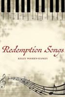 Redemption Songs 097529217X Book Cover